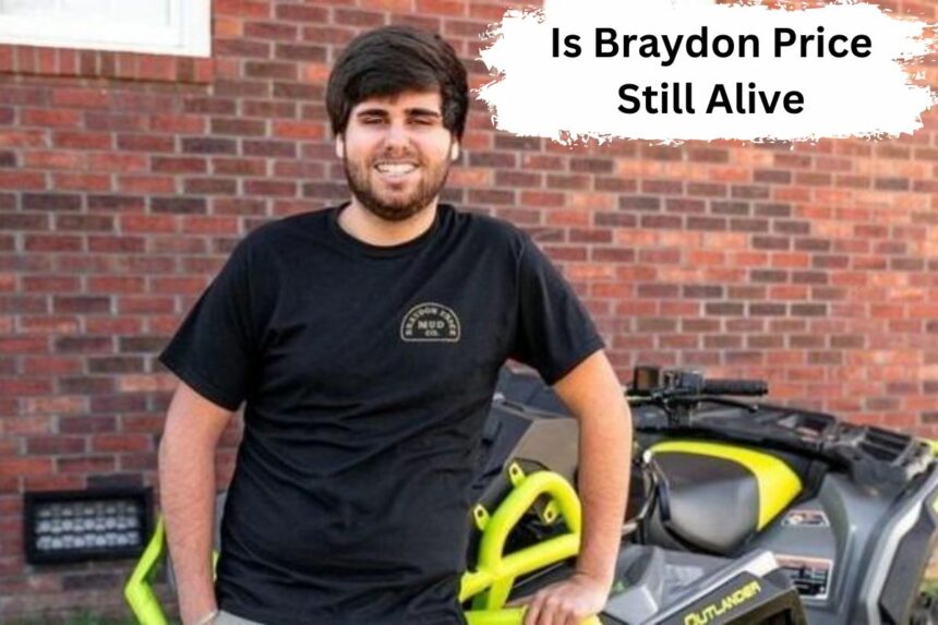 Is Braydon Price Still Alive What Happened to With Him