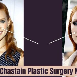 Jessica Chastain Plastic Surgery Nose Job