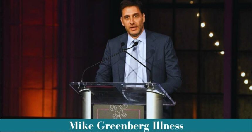 Mike Greenberg Illness