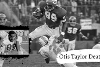 Otis Taylor Death, Legendary Chiefs Receiver Dead At 80