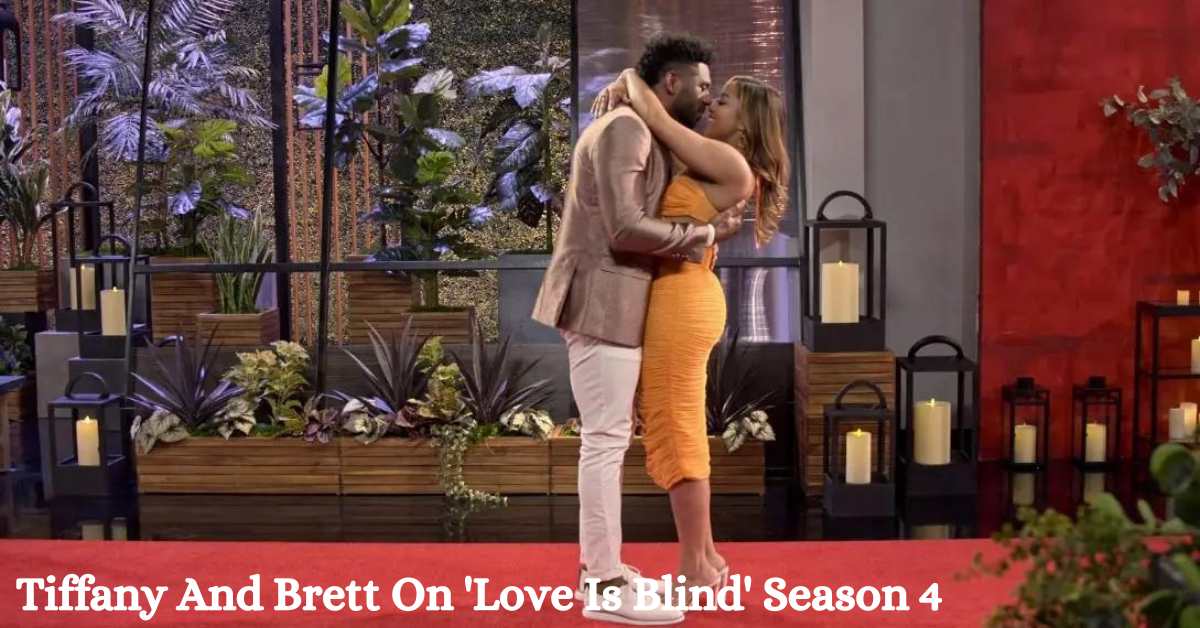 Tiffany And Brett On 'Love Is Blind' Season 4