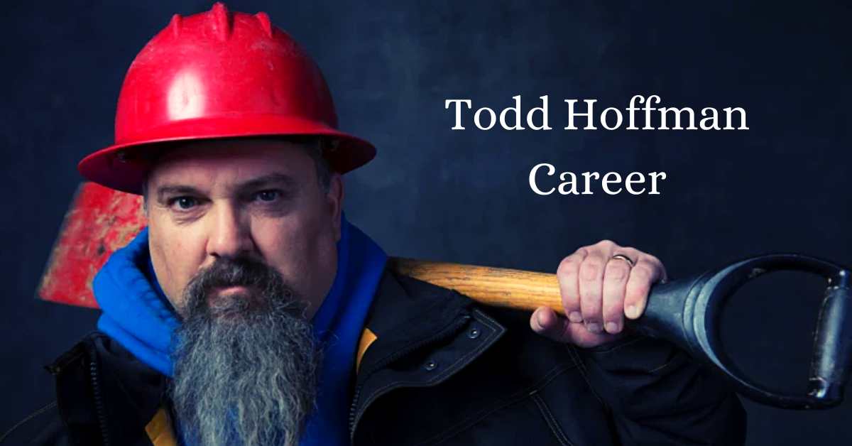 Todd Hoffman Net Worth How Rich Is Gold Rush Miner & TV Personality In