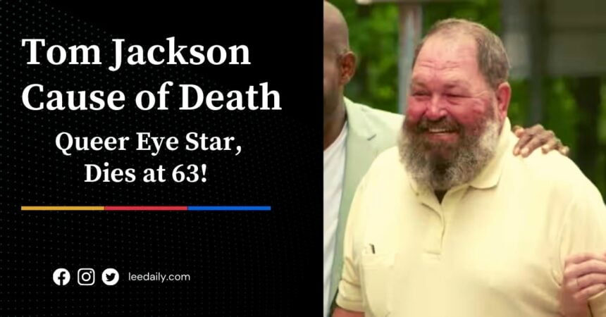 Tom Jackson Cause of Death