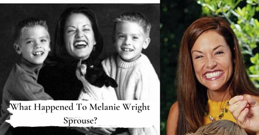 What Happened To Melanie Wright Sprouse? Is She Alive?