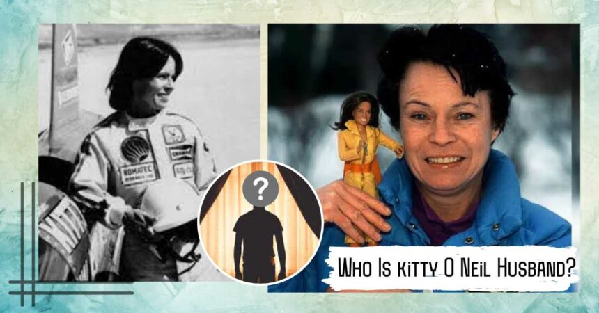 Who Is kitty O Neil Husband? Who Is She Married To?