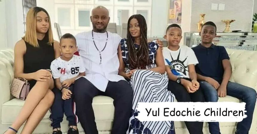 Yul Edochie Children: How Many Kid's Does He have?