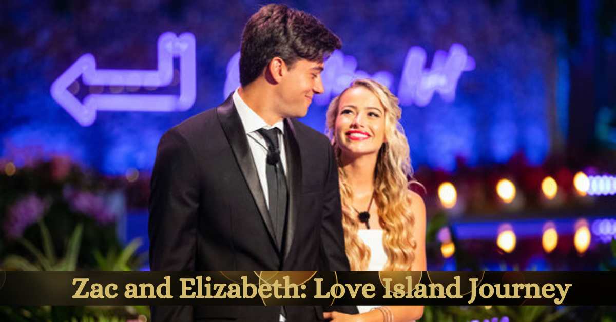 Zac and Elizabeth Love Island Journey