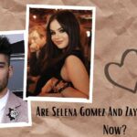 Are Selena Gomez And Zayn Malik Dating Now?