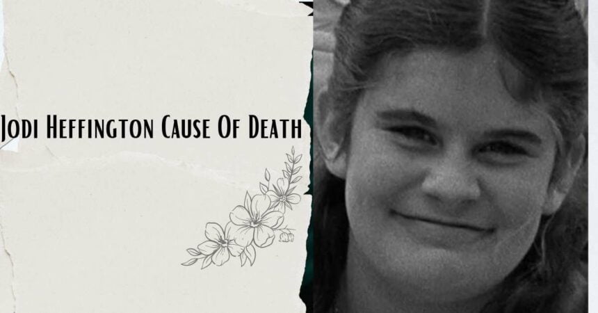 Jodi Heffington Cause Of Death: Did Chowchilla Survivor Tells Her Story Before Death