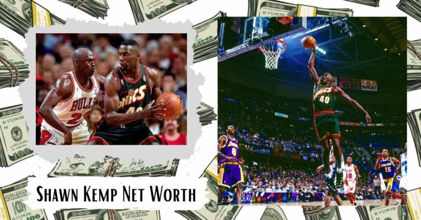 Shawn Kemp Net Worth: How Much He Earned From His Professional Basketball Career