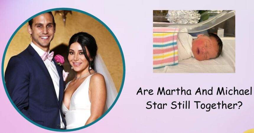 Are Martha And Michael Star Still Together?