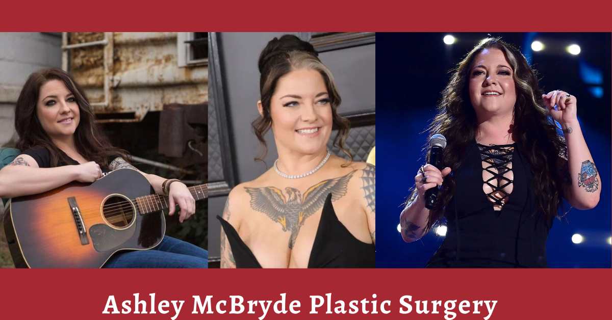 Ashley McBryde Plastic Surgery