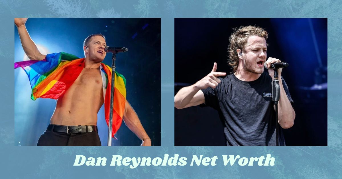 Dan Reynolds Net Worth: A Journey Through The Career Of Imagine Dragons ...