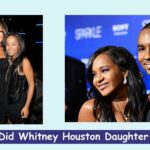 How Did Whitney Houston Daughter Die?