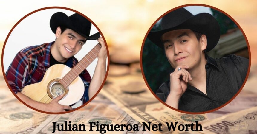 Julian Figueroa Net Worth