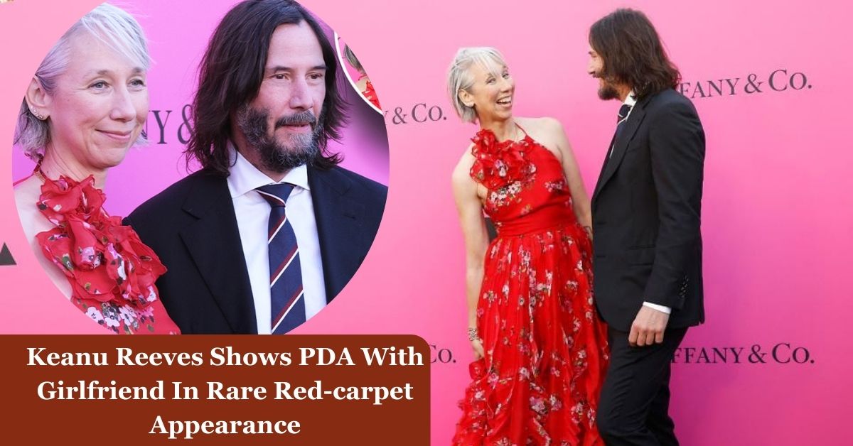 Keanu Reeves Shows PDA With Girlfriend In Rare Red-Carpet Appearance ...