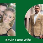 Kevin Love Wife