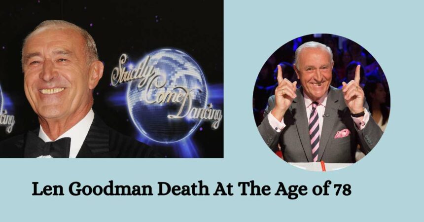 Len Goodman Death