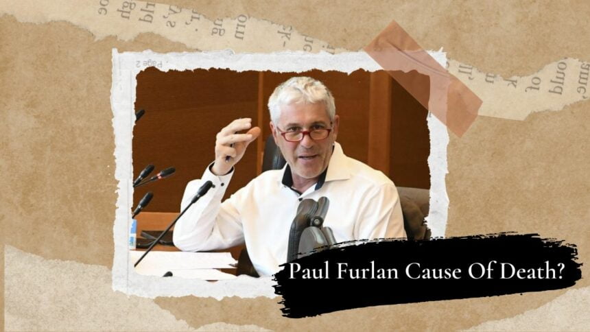 Paul Furlan Cause Of Death? What Is His Obituary