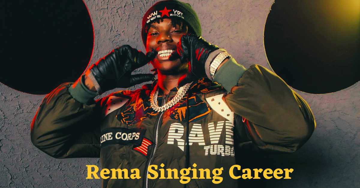 Rema Singing Career