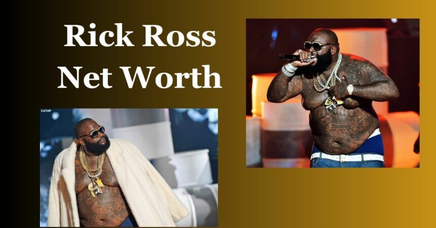 Rick Ross Net Worth