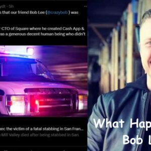 What Happened To Bob Lee?