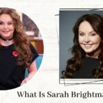 What Is Sarah Brightman Illness? What Happened To Her ?