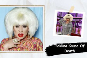 Heklina Cause Of Death: How Did San Francisco Drag Icon Passed Away?