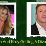 Is Kim And Kroy Getting A Divorce?