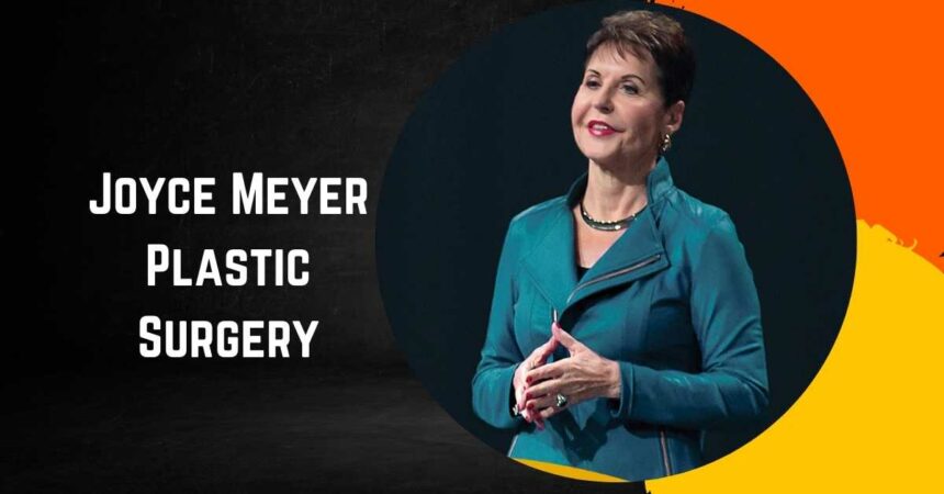 Joyce Meyer Plastic Surgery