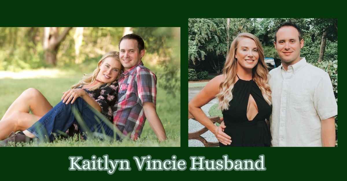 Kaitlyn Vincie Husband