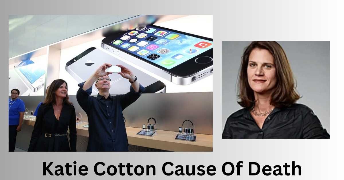 Katie Cotton Cause Of Death