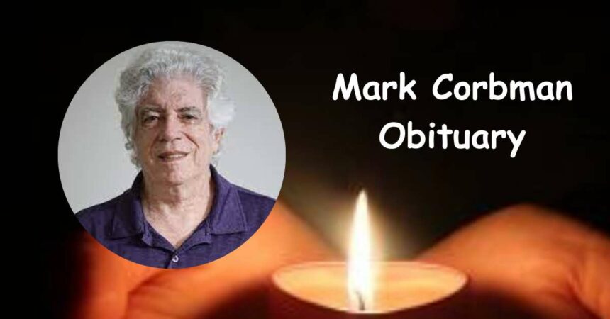 Mark Corbman Obituary