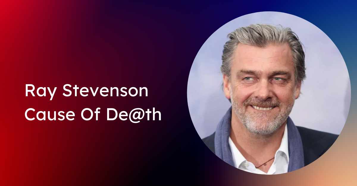 Ray Stevenson Cause Of De@th