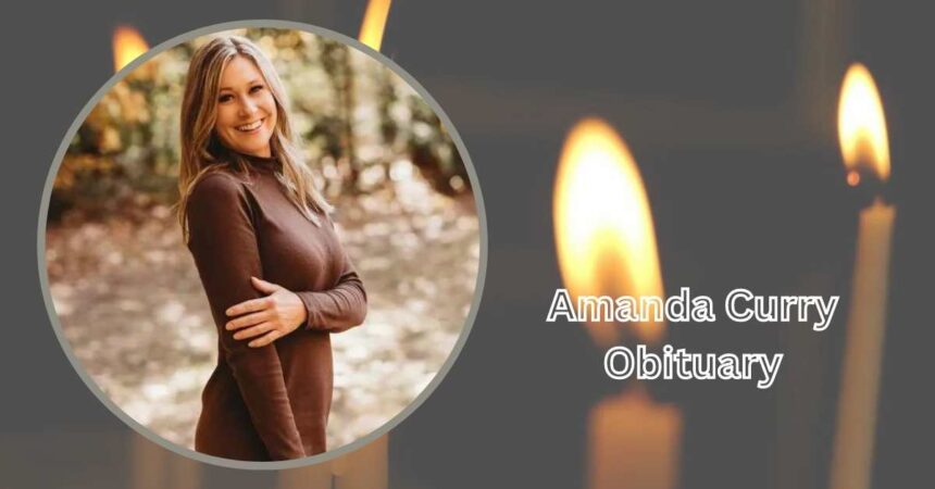 Amanda Curry Obituary