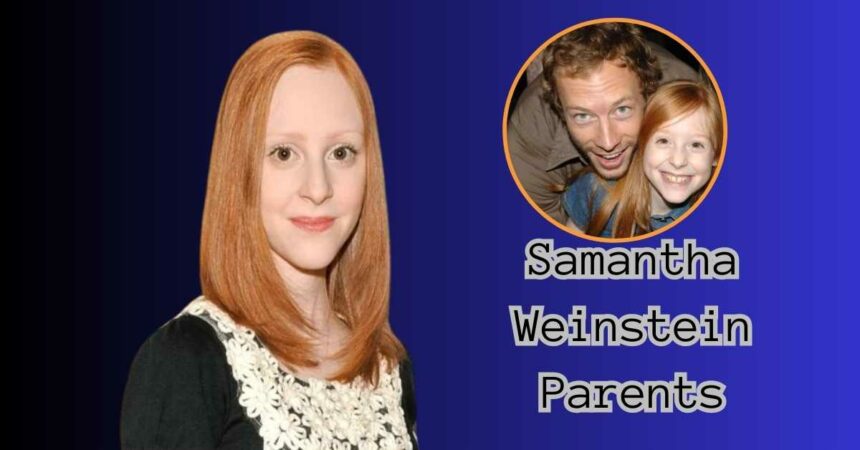 Samantha Weinstein Parents
