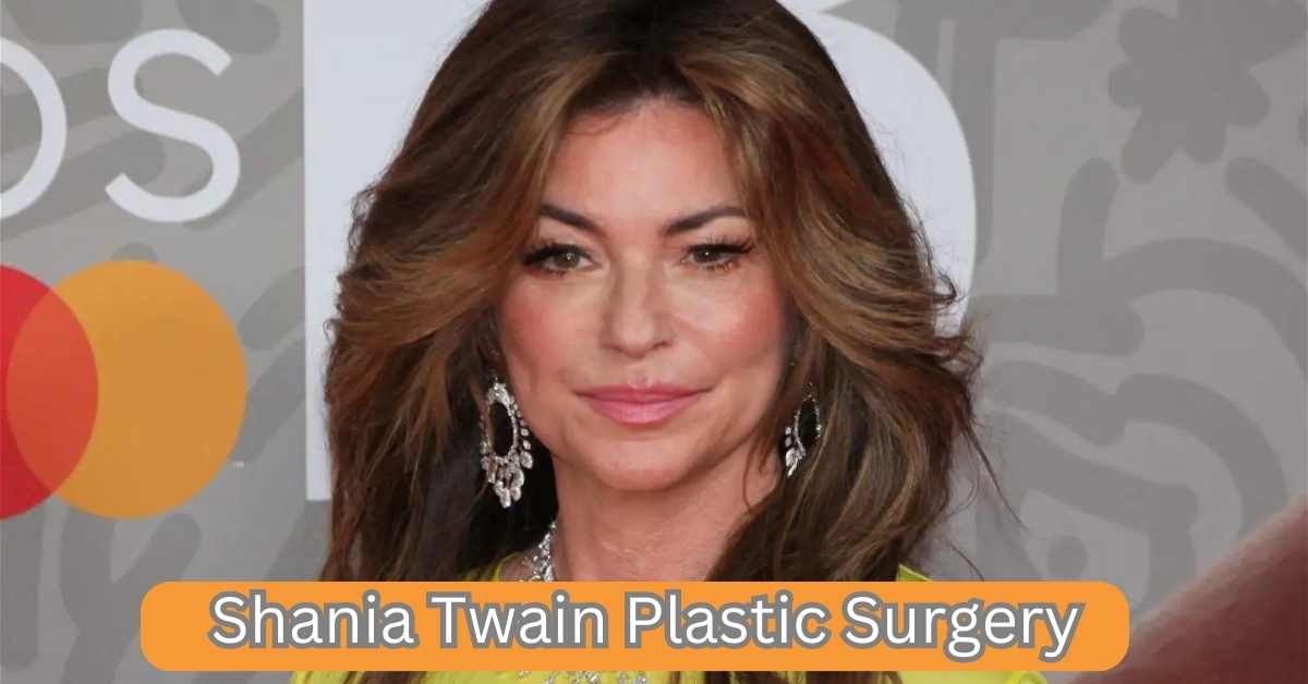 Shania Twain Plastic Surgery Has She Had Any Fantastic Appearance