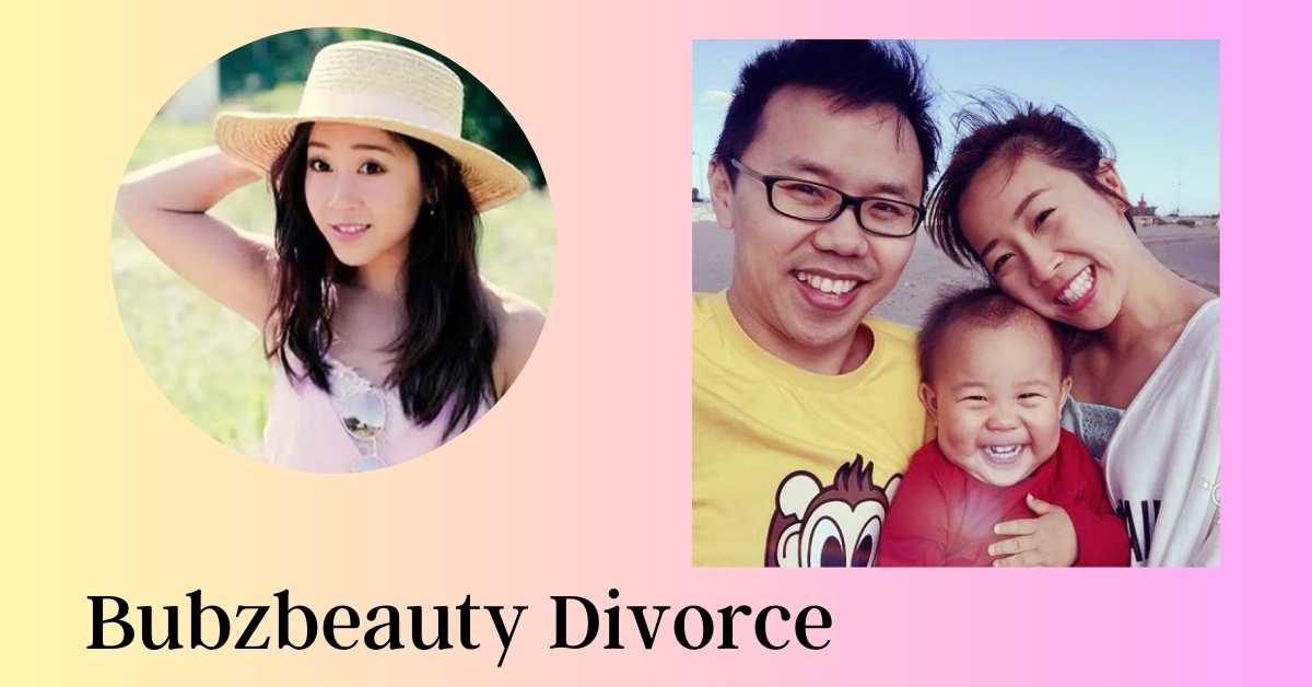 Bubzbeauty Divorce