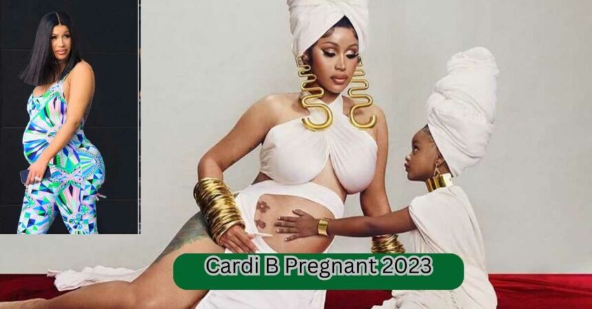 Cardi B Pregnant 2023