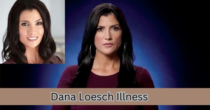 Dana Loesch Illness