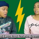 Did Ezee And Natalie Break Up?