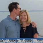 Kate Snow Husband Illness