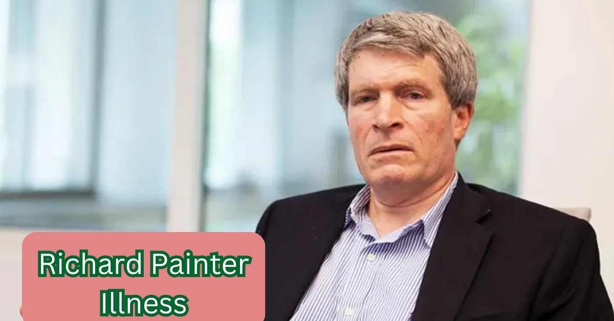 Richard Painter Illness