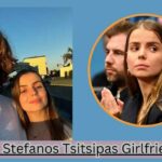 Stefanos Tsitsipas Girlfriend