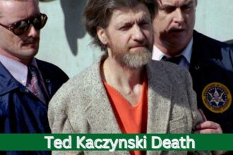 Ted Kaczynski Death