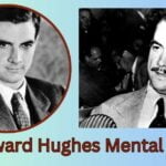 Howard Hughes Mental Illness