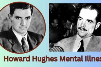 Howard Hughes Mental Illness