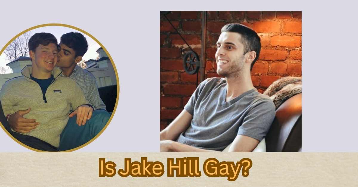 Is Jake Hill Gay?