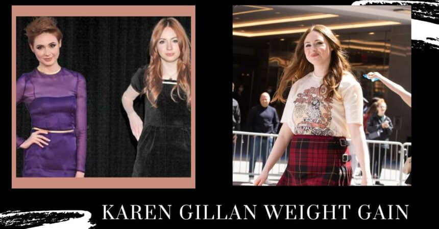 Karen Gillan Weight Gain