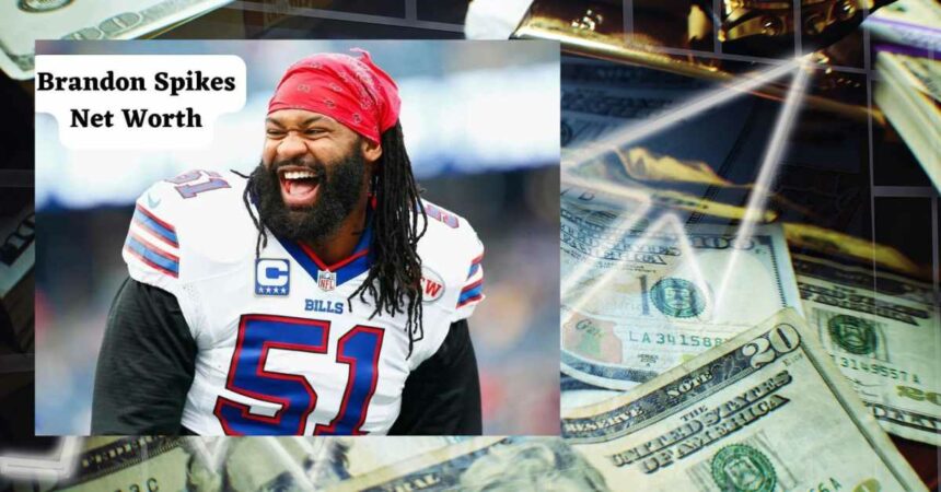 Brandon Spikes Net Worth